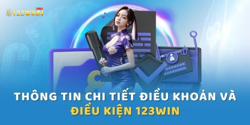 Điều khoản và điều kiện 123win về nhà cái