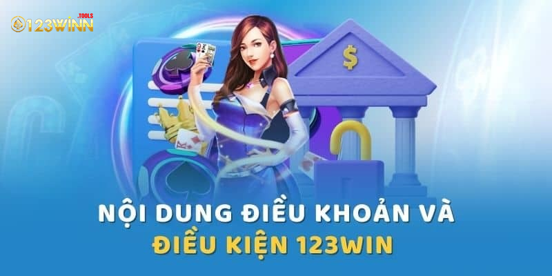 Tại sao cần đến điều khoản và điều kiện 123win?